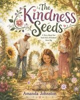 Amanda Johnston - Kindness Seeds, Häftad. Tillgänglighet: Lägg i varukorg
