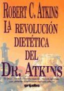 bokomslag La Revolucion Dietetica del Dr. Atkins = Dr. Atkin's Diet Revolution