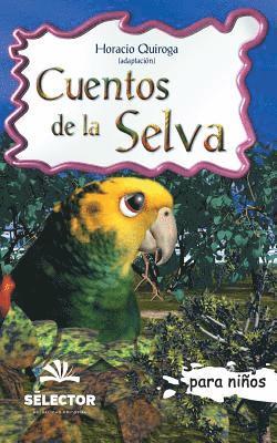 Cuentos de la selva: Clasicos para ninos 1