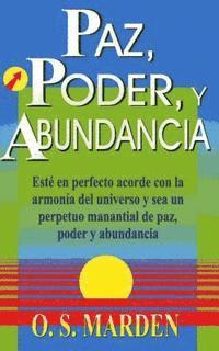 O. S. Marden - Paz, Poder, y Abundancia, Häftad