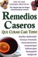 Remedios Caseros Que Curan Casi Todo 1