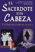 bokomslag El Sacerdote Sin Cabeza