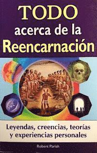 Robert Parish - Todo Acerca de La Reencarnacion, Häftad