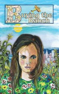 bokomslag Buying the Ranch: Facing Real Life