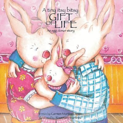 tiny itsy bitsy gift of life, an egg donor story