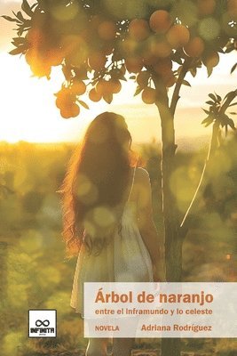Adriana Rodríguez - Árbol de naranjo: entre el inframundo y lo celeste, Häftad