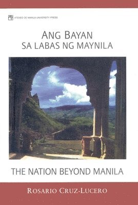 Ang Bayan Sa Labas Ng Maynila (The Nation Beyond Manila) 1