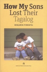 bokomslag How My Sons Lost Their Tagalog