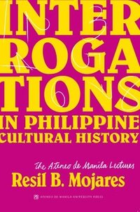 bokomslag Interrogations in Philippine Cultural History