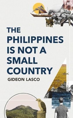 bokomslag Philippines Is Not A Small Country