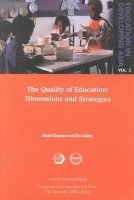 bokomslag Education in Developing Asia V 5 - The Quality of Education - Dimensions and Strategies