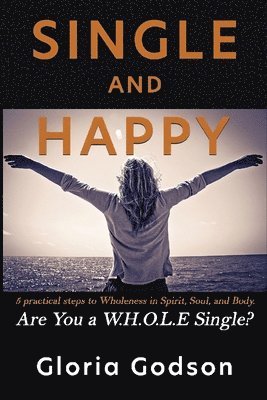 Gloria Godson - Single And Happy, Are You a W.H.O.L.E Single?, Häftad