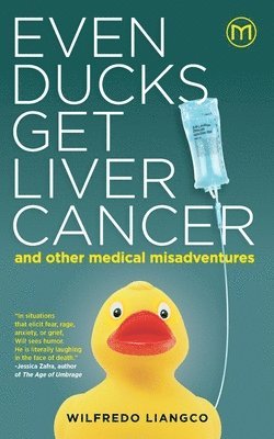 Even Ducks Get Liver Cancer and other medical misadventures 1