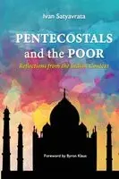 Ivan Satyavrata - Pentecostals and the Poor, Häftad. Tillgänglighet: Lägg i varukorg