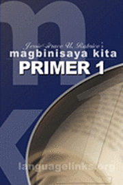 bokomslag Magbinisaya Kita Primer 1: A Cebuano Learning Book