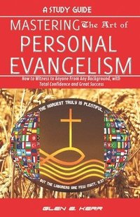 bokomslag Study Guide Mastering the Art of Personal Evangelism