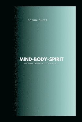 bokomslag Mind-Body-Spirit