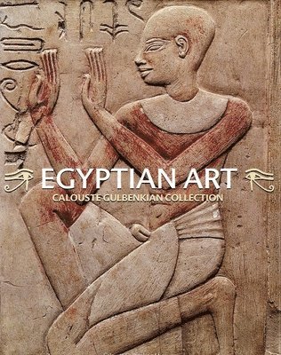 bokomslag Egyptian Art. Calouste Gulbenkian Collection