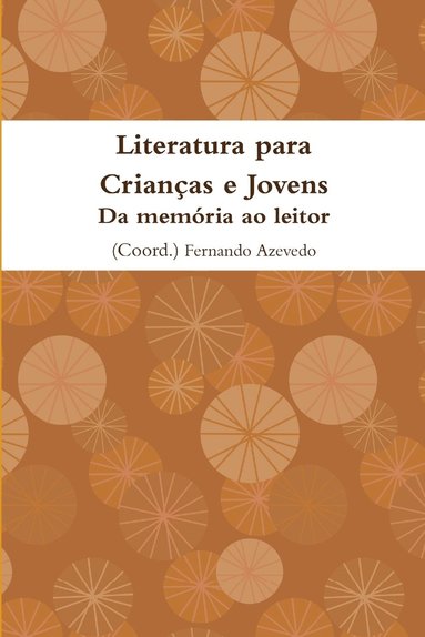 bokomslag Literatura para Crianas e Jovens. Da memria ao leitor