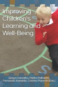 bokomslag Improving Children's Learning and Well-Being