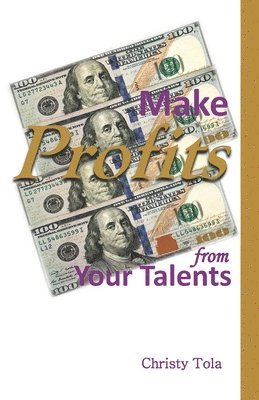 bokomslag Make Profits From Your Talents