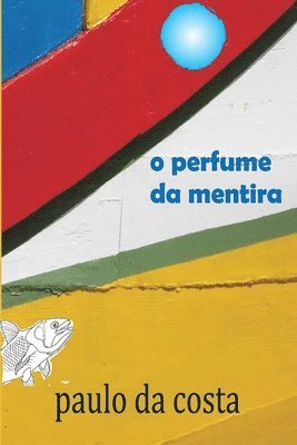 bokomslag O Perfume da Mentira