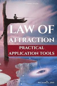 Gabriel Radu - Law of Attraction: Practical Application Tools., Häftad