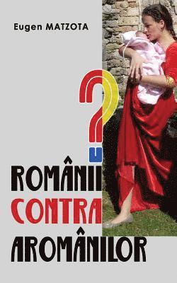 Românii Contra Aromânilor? 1