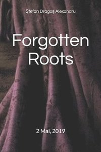 bokomslag Forgotten Roots