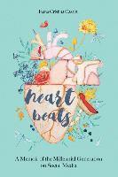 bokomslag Heart Beats - A Memoir of The Millennial Generation on Social Media