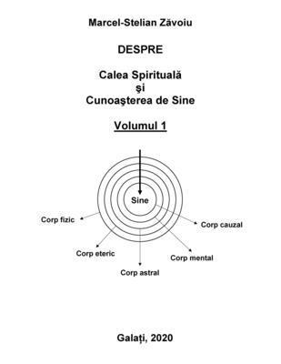 Despre Calea Spiritual&#259; &#537;i Cunoa&#537;terea de Sine 1