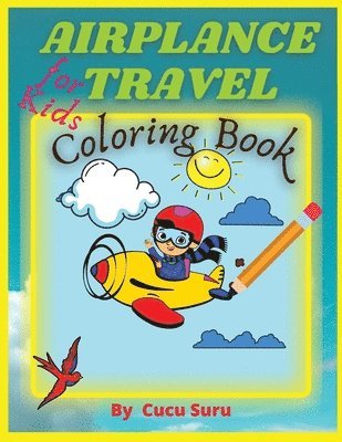 Airplane Travel Coloring Book for Kids 1