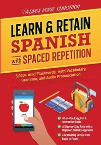 bokomslag Learn & Retain Spanish with Spaced Repetition