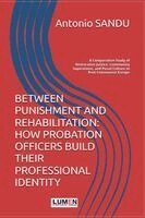 Antonio Sandu - Between Punishment and Rehabilitation, Häftad