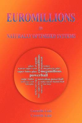 Euromillions in Naturally Optimized Systems 1