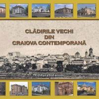 bokomslag Cladirile vechi din Craiova contemporana