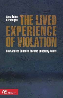 Lived Experience of Violation