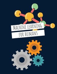 bokomslag Machine Learning For Humans