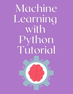Machine Learning with Python Tutorial 1