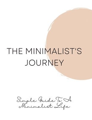 The Minimalist's Journey 1