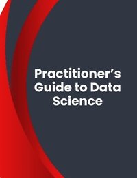 bokomslag Practitioner's Guide to Data Science