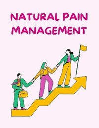 bokomslag Natural Pain Management