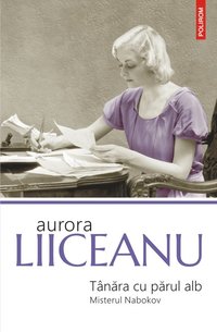 bokomslag Tanara cu parul alb: misterul Nabokov