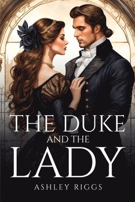 Ashley Riggs - Duke And The Lady, Häftad