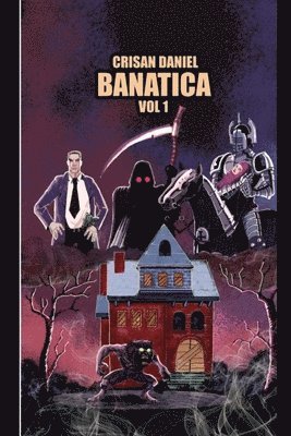 Banatica: 1st Volume 1