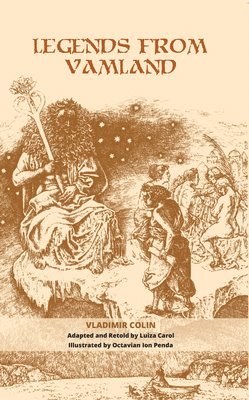 Vladimir Colin - Legends from Vamland, Inbunden