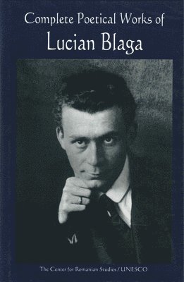 Complete Poetical Works Of Lucian Blaga 1