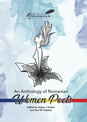 Ioana Lupusoru, Adam Sorkin, Kurt Treptow - Anthology of Romanian Women Poets, Inbunden