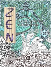 bokomslag ZEN Coloring Book. Adult Coloring Mindfulness