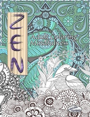 Enjoyable Harmony - ZEN Coloring Book. Adult Coloring Mindfulness, Häftad